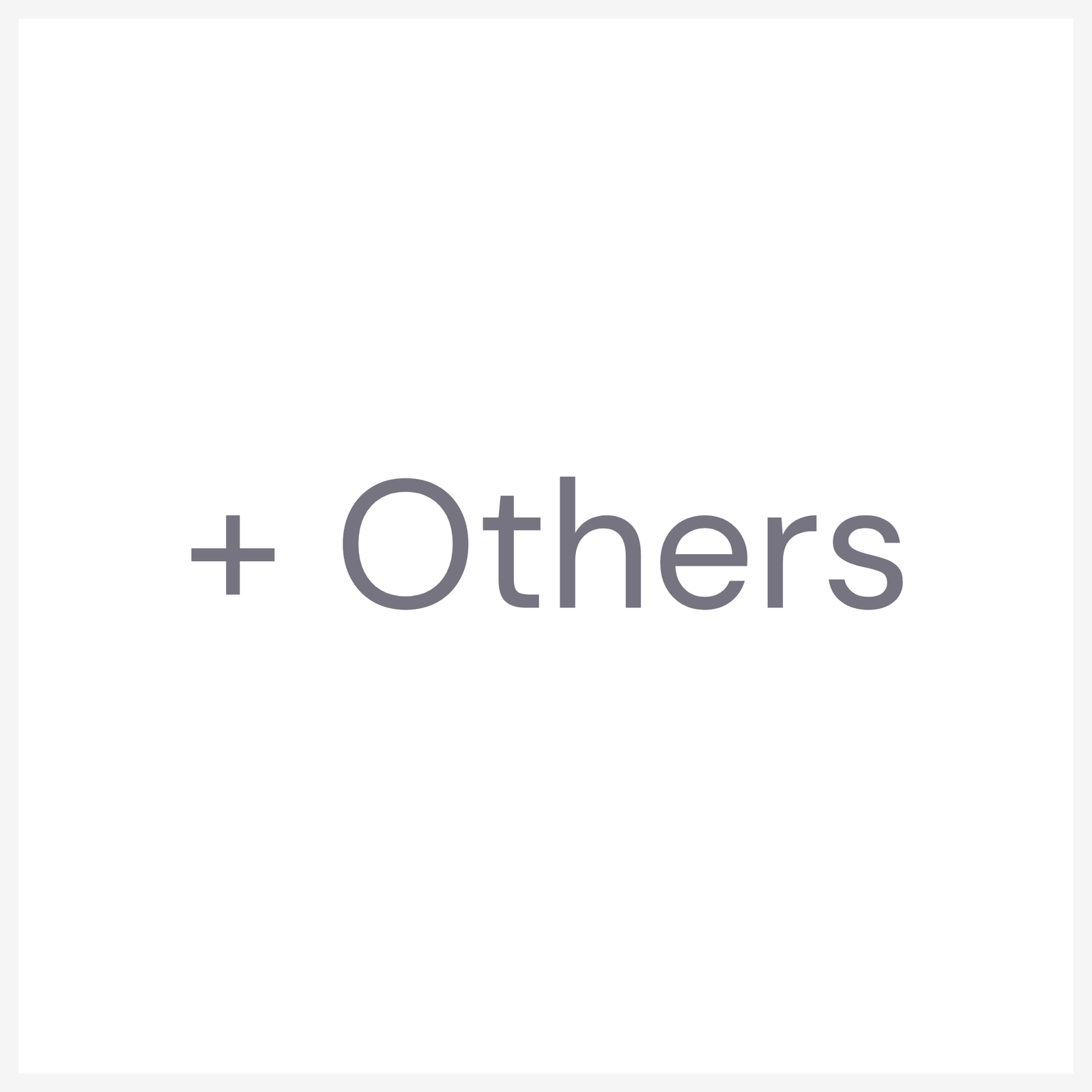 + Others